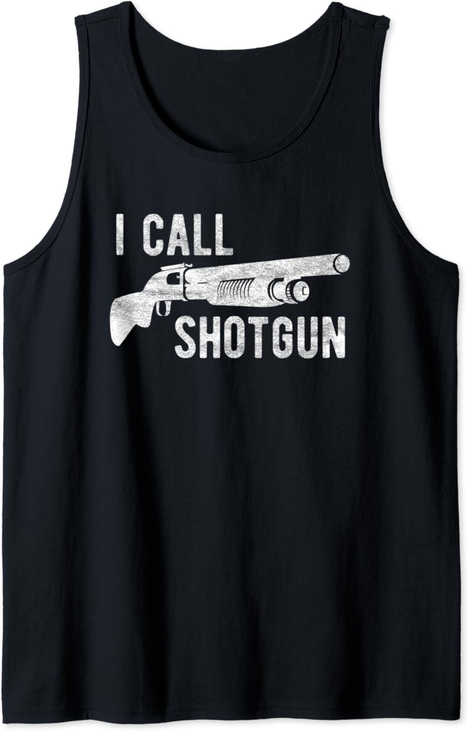I Call Shotgun Shirt Funny Shot Gun Firearm Men Women Tank